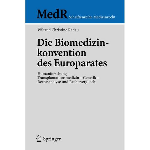 Die Biomedizinkonvention des Europarates - Wiltrud C. Radau, Kartoniert (TB)