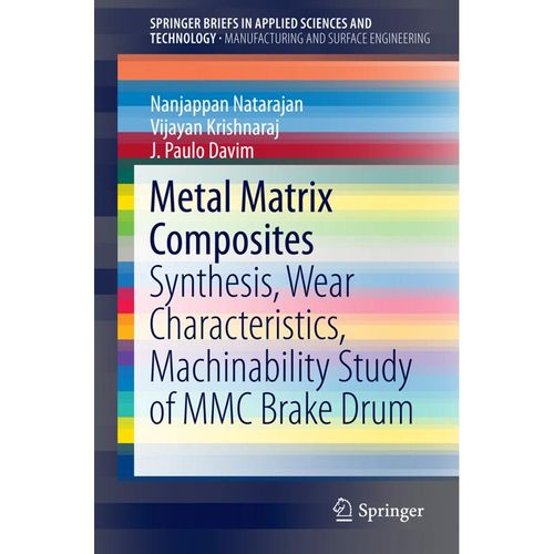 Metal Matrix Composites - N. Natarajan, Vijayan Krishnaraj, João Paulo Davim, Kartoniert (TB)