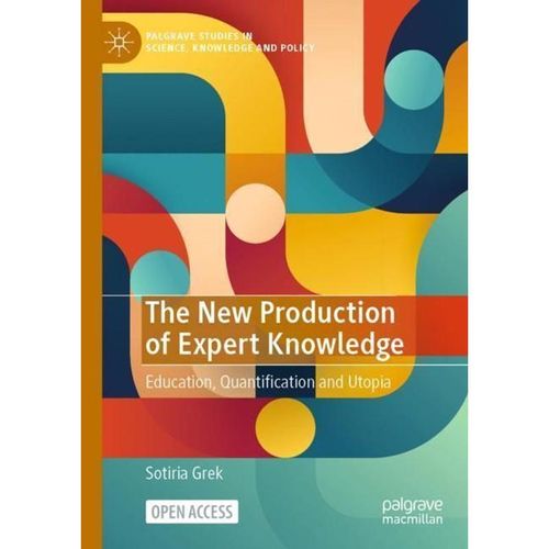 The New Production of Expert Knowledge - Sotiria Grek, Kartoniert (TB)