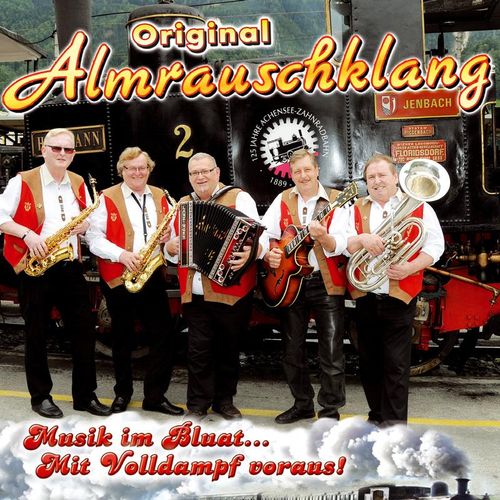 Musik Im Bluat.Mit Volldampf Voraus! - Orig. Almrauschklang. (CD)