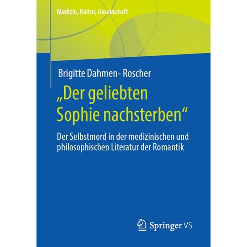 "Der geliebten Sophie nachsterben" - Brigitte Dahmen-Roscher, Kartoniert (TB)