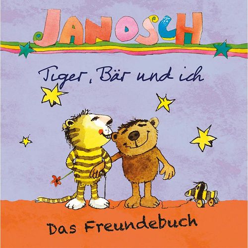 Janosch - Tiger, Bär und ich - Janosch, Gebunden