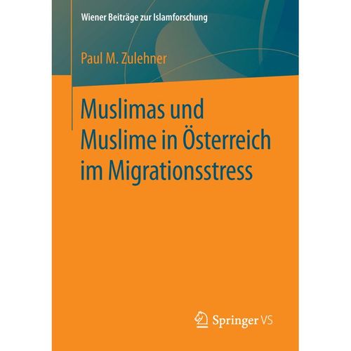 Muslimas und Muslime in Österreich im Migrationsstress - Paul Michael Zulehner, Kartoniert (TB)