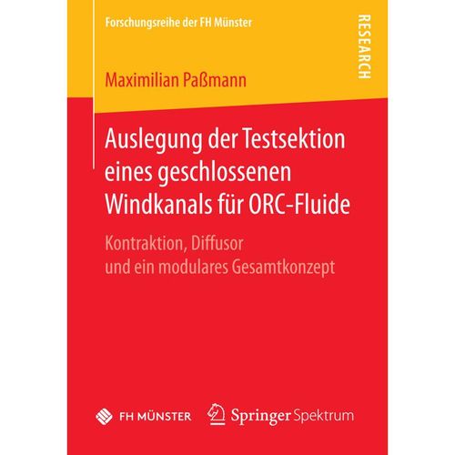 Auslegung der Testsektion eines geschlossenen Windkanals für ORC-Fluide - Maximilian Paßmann, Kartoniert (TB)