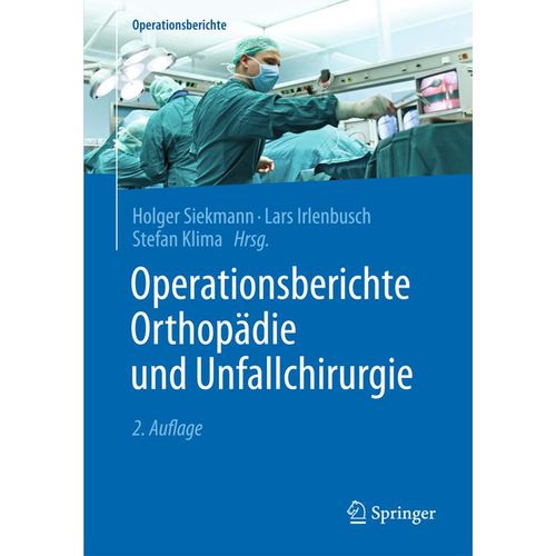 Operationsberichte Orthopädie und Unfallchirurgie, Kartoniert (TB)