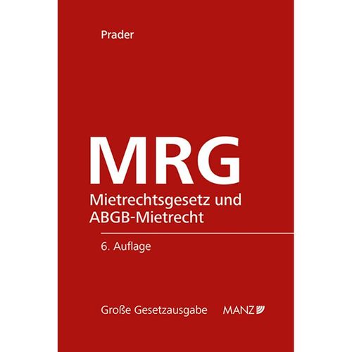 MRG - Mietrechtsgesetz und ABGB-Mietrecht - Christian Prader, Gebunden