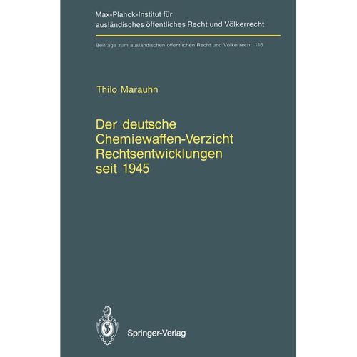 Der deutsche Chemiewaffen-Verzicht Rechtsentwicklungen seit 1945 - Thilo Marauhn, Kartoniert (TB)