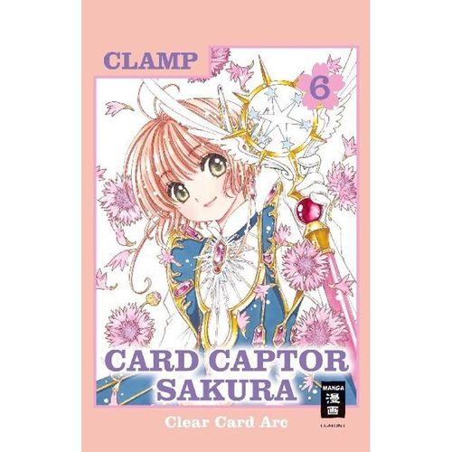 Card Captor Sakura Clear Card Arc / Card Captor Sakura Clear Arc Bd.6 - Clamp, Kartoniert (TB)