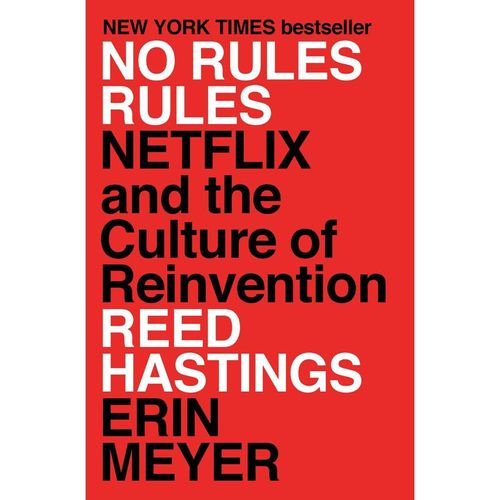 No Rules Rules - Reed Hastings, Erin Meyer, Gebunden