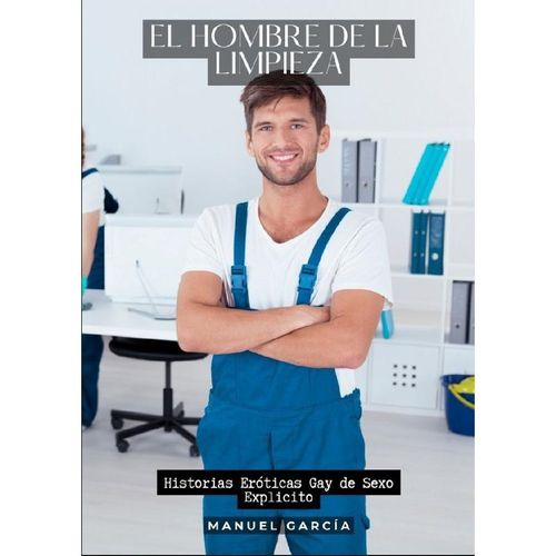 El Hombre de la Limpieza - Manuel García, Kartoniert (TB)