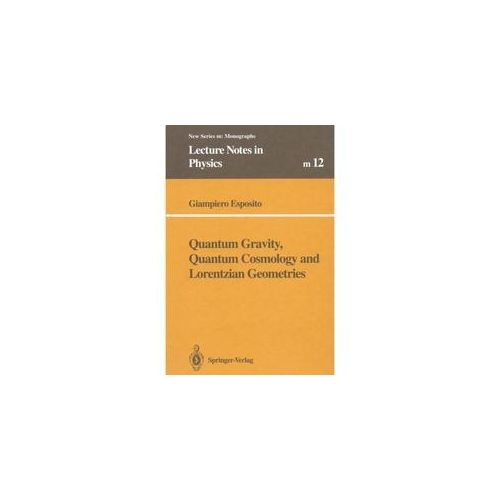 Quantum Gravity Quantum Cosmology And Lorentzian Geometries - Giampiero Esposito Kartoniert (TB)