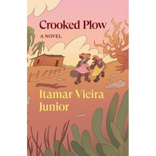Crooked Plow - Itamar Vieira Junior, Kartoniert (TB)
