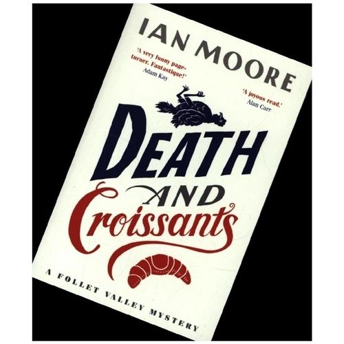 Death and Croissants - Ian Moore, Kartoniert (TB)