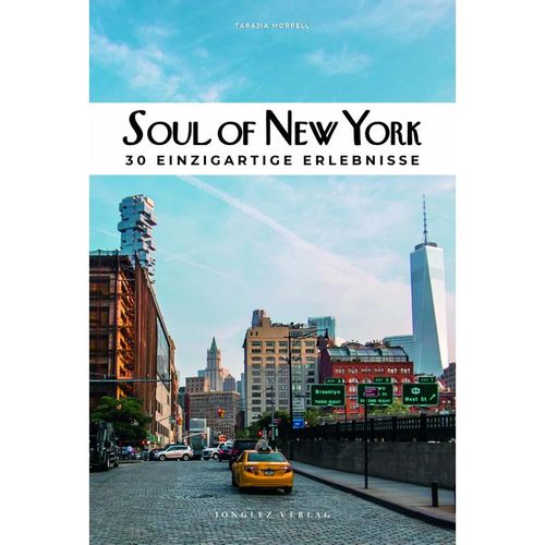 Soul of New York - Tarajia Morrell, Gebunden