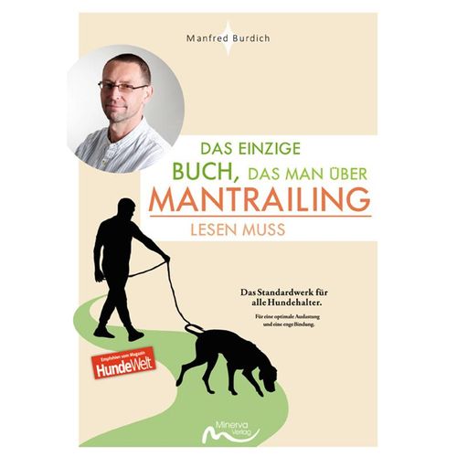 Das einzige Buch, das man über Mantrailing lesen muss - Manfred Burdich, Kartoniert (TB)