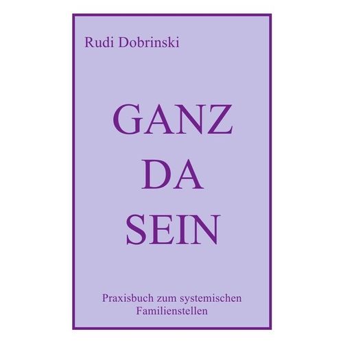 GANZ DA SEIN - Rudi Dobrinski, Kartoniert (TB)
