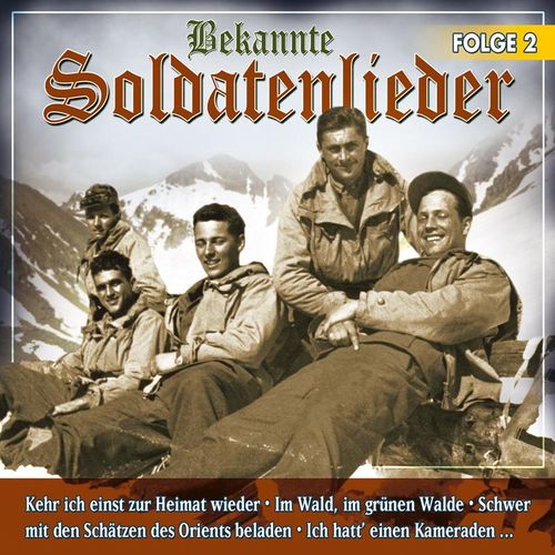 Bekannte Soldatenlieder 2 - Soldatenchor Ginsberger Heide. (CD)