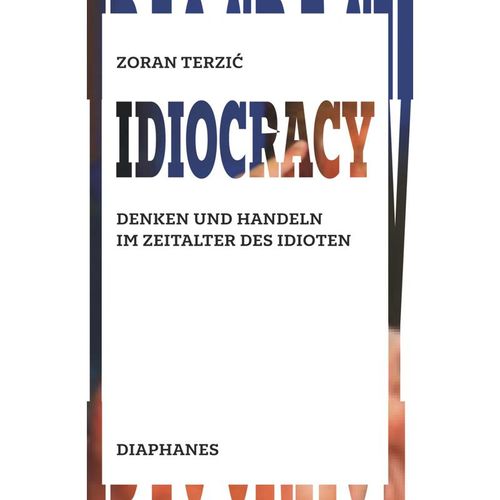 Idiocracy - Zoran Terzic, Gebunden