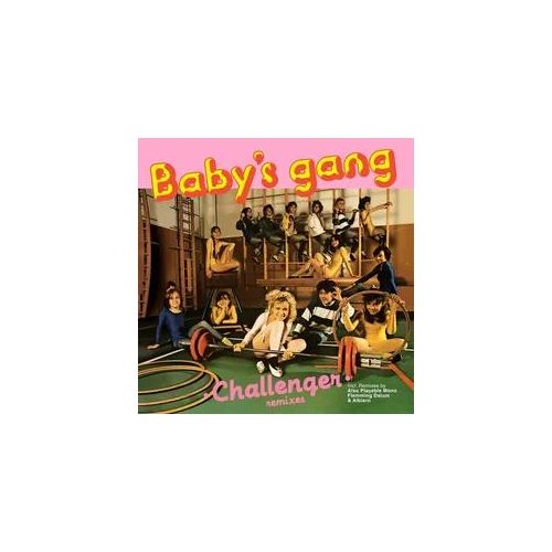 Challenger - Baby S Gang. (LP)