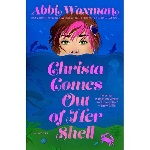 Christa Comes Out of Her Shell - Abbi Waxman, Kartoniert (TB)