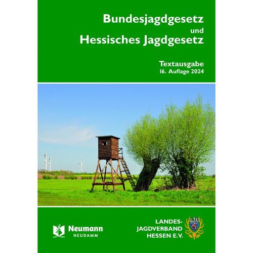 Bundesjagdgesetz und Hessisches Jagdgesetz - Landesjagdverband Hessen e.V., Geheftet
