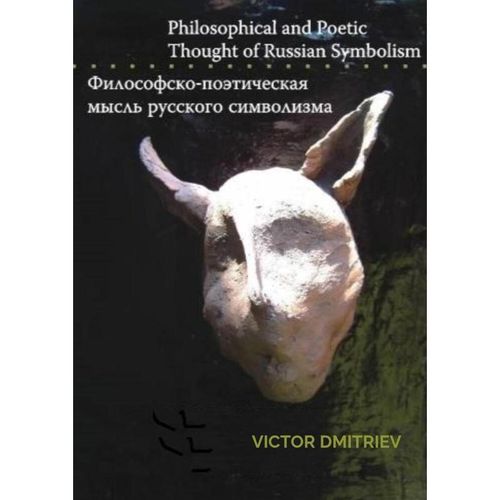 Philosophical and Poetic Thought of Russian Symbolism. - Victor Dmitriev, Kartoniert (TB)