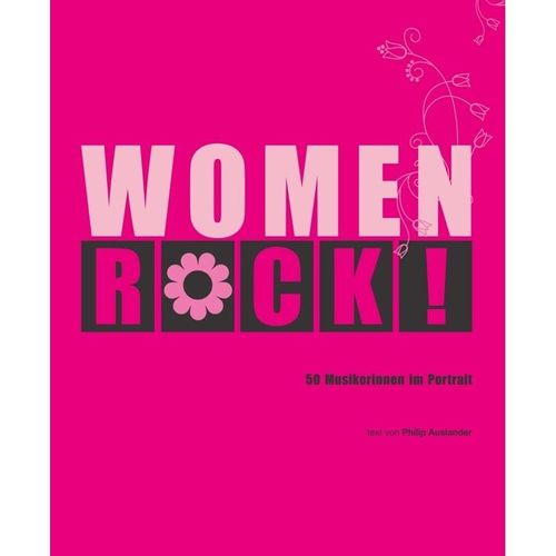 Women Rock! 50 Musikerinnen im Portrait - Philip Auslander, Gebunden
