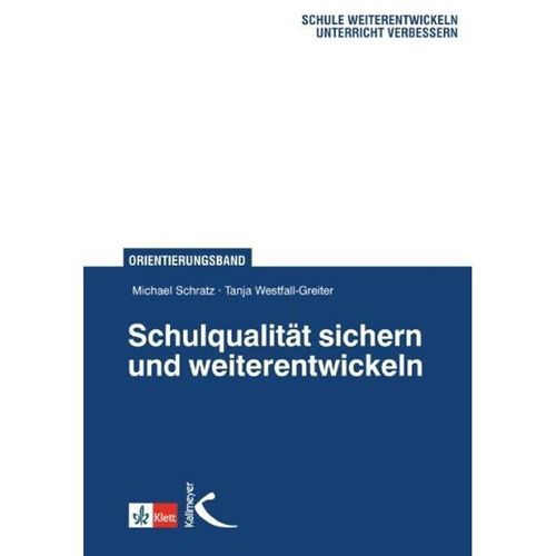 Schulqualität sichern und weiterentwickeln - Michael Schratz, Tanja Westfall-Greiter, Gebunden