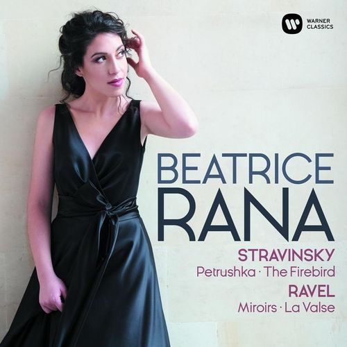 Der Feuervogel/Petruschka/Miroirs/La Valse - Beatrice Rana. (CD)