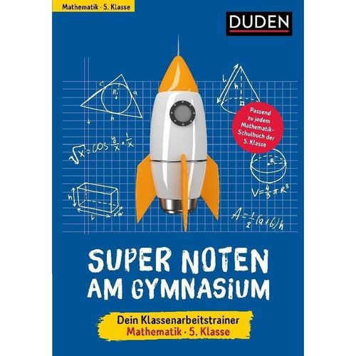 Super Noten am Gymnasium - Dein Klassenarbeitstrainer Mathematik 5. Klasse - Petra Woithe, Birgit Hock, Kartoniert (TB)