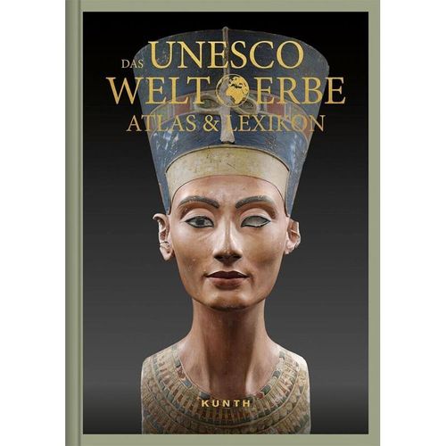 KUNTH Das UNESCO Welterbe, Atlas & Lexikon, Leinen
