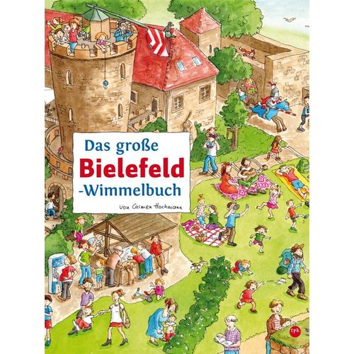 Das große BIELEFELD-Wimmelbuch - Das große BIELEFELD-Wimmelbuch, Pappband