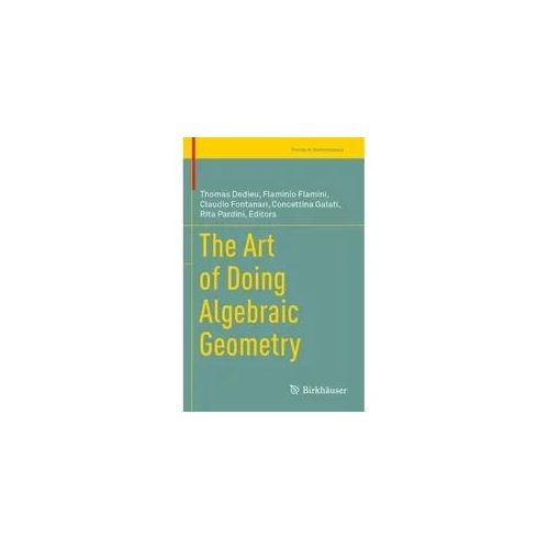 The Art Of Doing Algebraic Geometry Kartoniert (TB)
