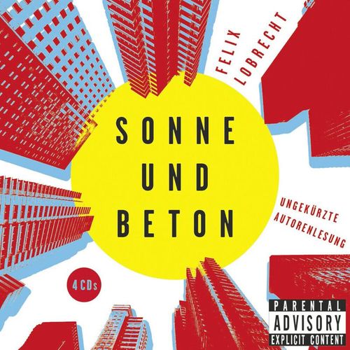 Sonne und Beton,5 Audio-CDs - Felix Lobrecht (Hörbuch)