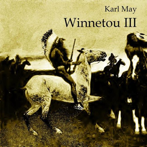 Winnetou III,Audio-CD, MP3 - Karl May (Hörbuch)
