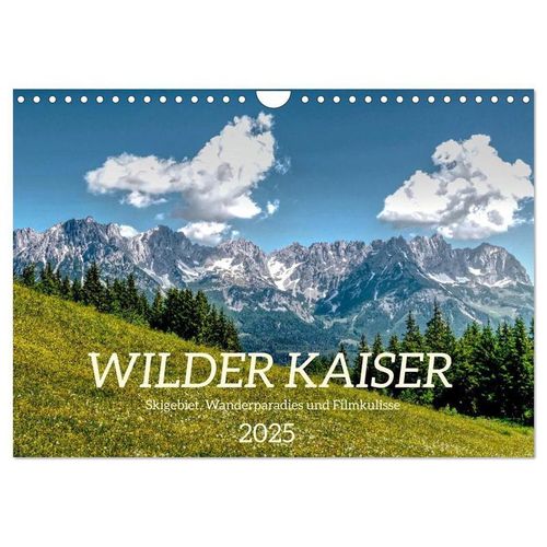 Wilder Kaiser - Skigebiet, Wanderparadies und Filmkulisse (Wandkalender 2025 DIN A4 quer), CALVENDO Monatskalender