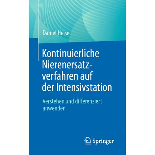 Kontinuierliche Nierenersatzverfahren auf der Intensivstation - Daniel Heise, Kartoniert (TB)