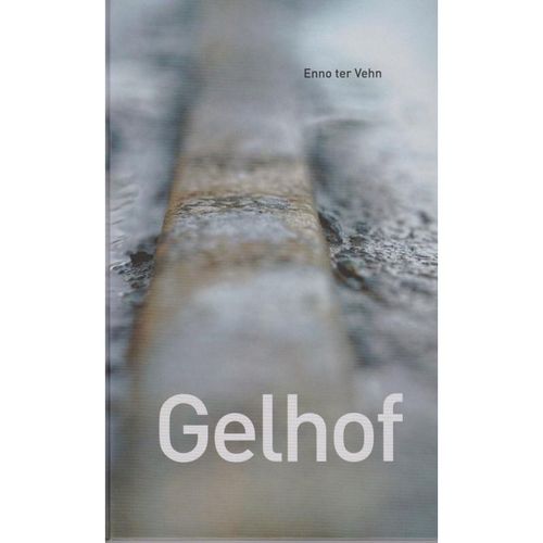 Gelhof - Enno ter Vehn, Gebunden