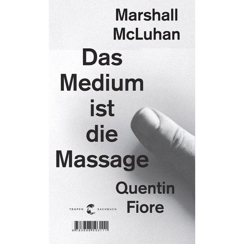 Das Medium ist die Massage - Herbert Marshall Mcluhan, Quentin Fiore, Kartoniert (TB)