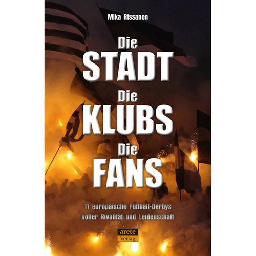 Die Stadt - Die Klubs - Die Fans - Mika Rissanen, Kartoniert (TB)
