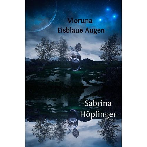 Vioruna Eisblaue Augen - Sabrina Höpfinger, Kartoniert (TB)