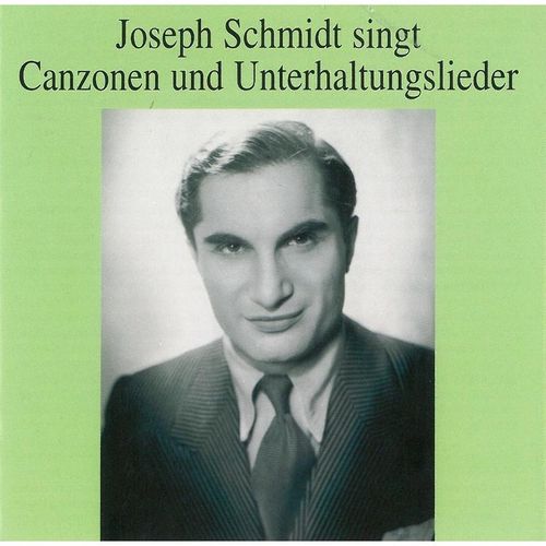 Canzonen Und Unterhaltungslied - Joseph Schmidt. (CD)