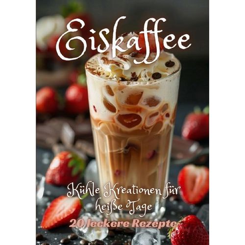 Eiskaffee - Diana Kluge, Kartoniert (TB)