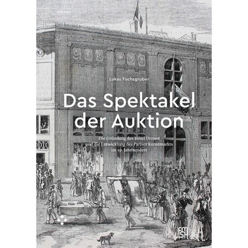 Das Spektakel der Auktion - Lukas Fuchsgruber, Kartoniert (TB)