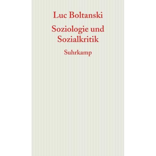 Soziologie und Sozialkritik - Luc Boltanski, Kartoniert (TB)