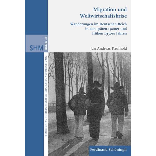 Migration und Weltwirtschaftskrise - Jan Andreas Kaufhold, Gebunden
