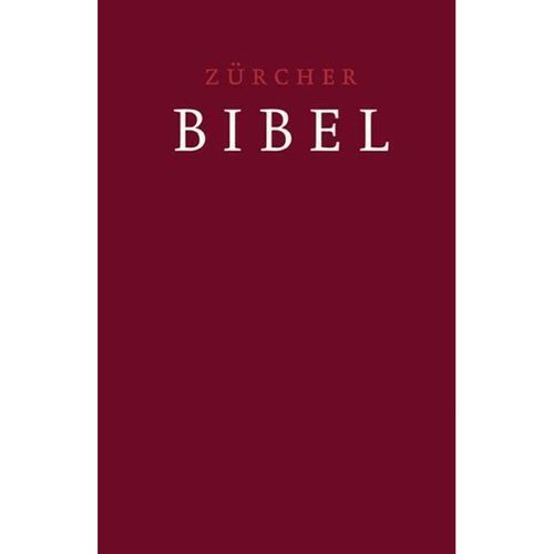 Zürcher Bibel - Leinen dunkelrot, Leinen