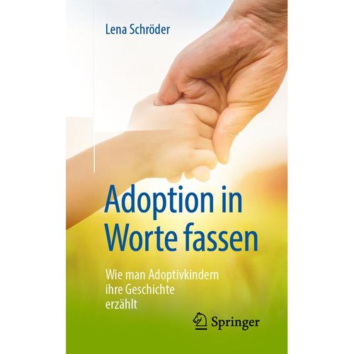 Adoption in Worte fassen - Lena Schröder, Kartoniert (TB)