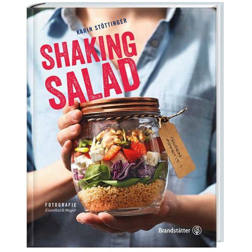 Shaking Salad - Karin Stöttinger, Gebunden