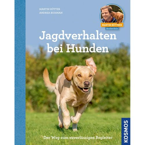 Jagdverhalten bei Hunden - Martin Rütter, Andrea Buisman, Kartoniert (TB)